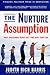 The Nurture Assumption: Why...
